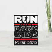 Run To The Dark Side We Have Cookies  カード (正面)