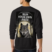 Run Your Own Path – Lone Wolf Motivation Shirt スウェットシャツ (裏面)