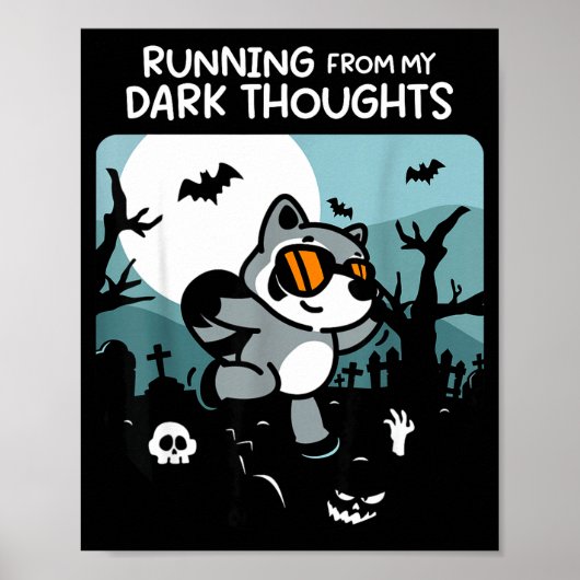 Running From My Dark Thoughts Funny Raccoon Hallow ポスター (正面)