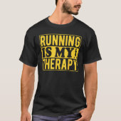Running Is My Therapy Marathon Runner Road Maratho Tシャツ (正面)