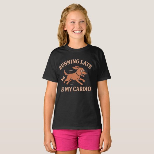 Running Late Is My Cardio Funny Dog  Pets lovers  Tシャツ (正面フル)