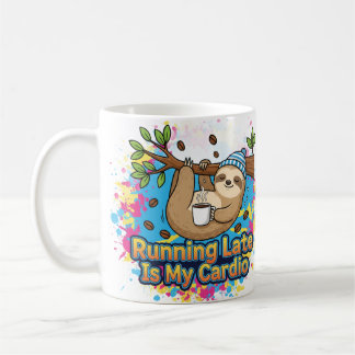 Running Late Is My Cardio Sloth Cartoon コーヒーマグカップ