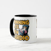 Running Late Is My New Cardio マグカップ (正面左)