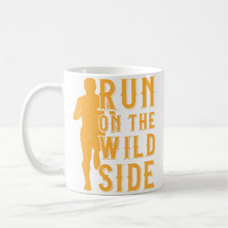 Running Marathon Run On Wild Side Runner Road Mara コーヒーマグカップ