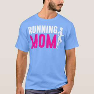 Running Mom Athlete marathon Mother Sport Runner Tシャツ