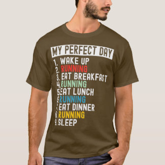 Running My Perfect Day Tシャツ