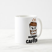 Running On Caffeine Funny Coffee Mug Gift コーヒーマグカップ (正面右)
