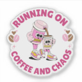 Running on Coffee and Chaos Sticker シール (正面)