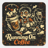 Running On Coffee – Caffeinated Humor Survival スクエアシール (正面)