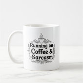 Running on Coffee & Sarcasm Mug – Funny  コーヒーマグカップ (左)