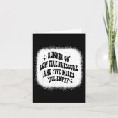 Running On Low Tire Pressure Five Miles Till Empty カード (正面)