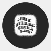 Running On Low Tire Pressure Five Miles Till Empty ラウンドシール (正面)