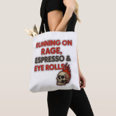 Running on Rage, Espresso & Eye Rolls – トートバッグ (クローズアップ)