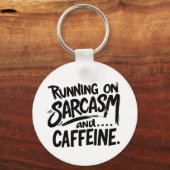 Running on Sarcasm and Caffeine キーホルダー (正面)