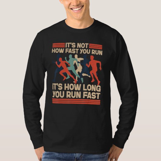 Running Runner Half Marathon It's Not How Fast You Tシャツ (正面)