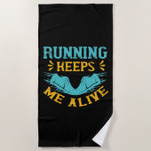 Running - Running keeps me alive ビーチタオル (正面)