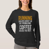 Running Solves My Problems Coffee  Runner Marathon Tシャツ (正面)