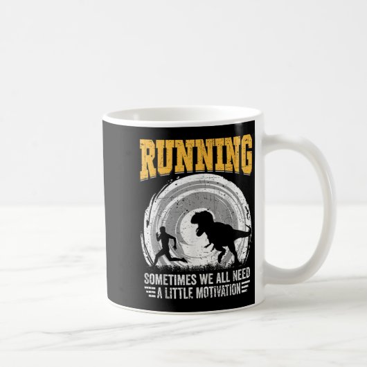 Running Sometimes We All Need A Little Motivation  コーヒーマグカップ (右)