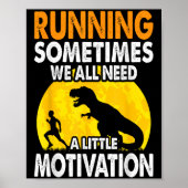 Running Sometimes We All Need A Little Motivation  ポスター (正面)