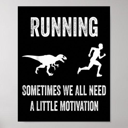 Running Sometimes We All Need A Little Motivation ポスター (正面)