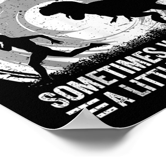 Running Sometimes We All Need A Little Motivation  ポスター (角)