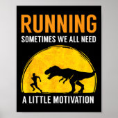 Running Sometimes We All Need A Little Motivation  ポスター (正面)
