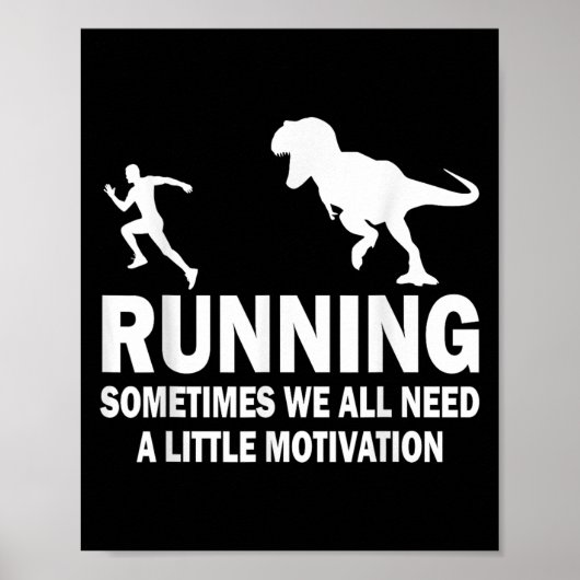 Running Sometimes We All Need A Little Motivation ポスター (正面)