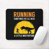 Running Sometimes We All Need A Little Motivation  マウスパッド (マウス)