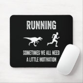 Running Sometimes We All Need A Little Motivation  マウスパッド (マウス)