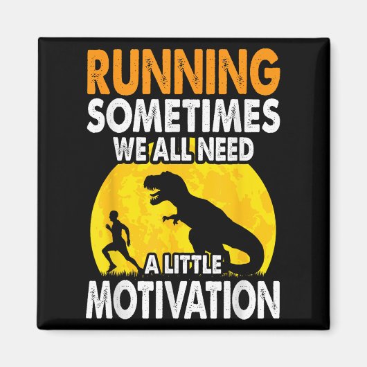 Running Sometimes We All Need A Little Motivation  マグネット (正面)