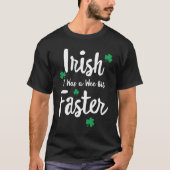 Running St Paddys Day Irish I Was A Wee Bit Faster Tシャツ (正面)