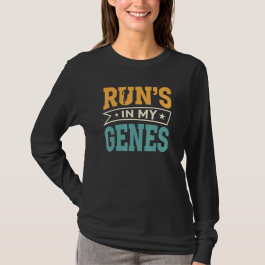 Runu2019s In My Genes   Marathon Runner Running Mo Tシャツ (正面)