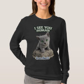 Russian Blue funny Cat Shirt – “I See You Human” Tシャツ (正面)