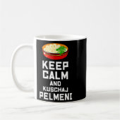 Russian Keep Calm Eat Pelmeni Funny Russian Saying コーヒーマグカップ (左)