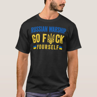 Russian Warship Go Fck Yourself - Stand with Ukrai Tシャツ
