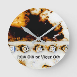 "Rust Out or Wear Out" Rust Art - Cool Fun Unique ラウンド壁時計