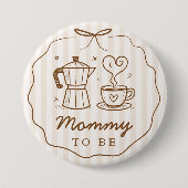 Rustic Baby Is Brewing Coffee Mommy To Be Button 缶バッジ (正面)