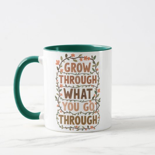 Rustic Floral "Grow Through What You Go Through" マグカップ (左)