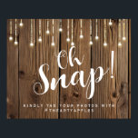 Rustic string lights oh snap wedding sign hashtag ポスター<br><div class="desc">Rustic string lights oh snap wedding sign hashtag</div>