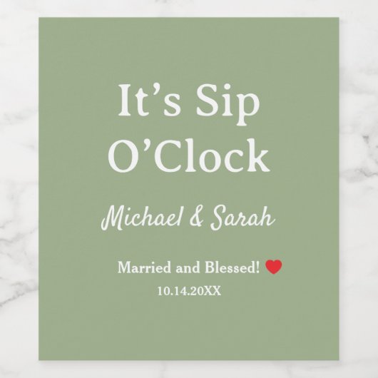 Rustic Wedding Sage Green It’s Sip O’Clock Custom ワインラベル (シングルラベル)