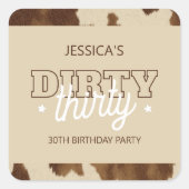 Rustic Western Dirty Thirty 30th Birthday Party スクエアシール (正面)