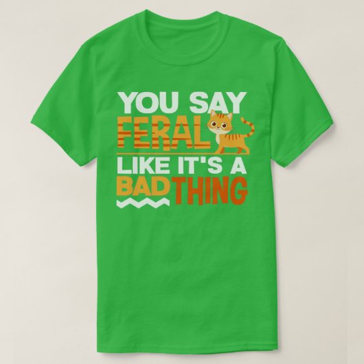 RustySpottedおもしろい CatはBaのようにフェラルと言う Tシャツ (デザイン正面)