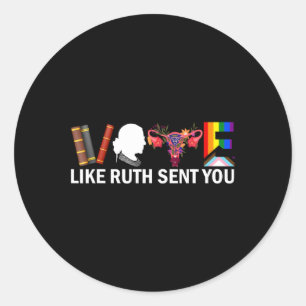 Ruthがあなたにシャツを送ったように子宮フェミニストLgbt Prid ラウンドシール