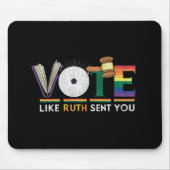 Ruthのように投票あなたをガヴェルfeminists Lgbtプライド マウスパッド (正面)