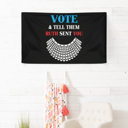 Ruth Bader – 投票と伝えるRuthがあなたを送った 横断幕 (インサイチュ)