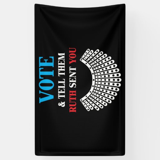 Ruth Bader – 投票と伝えるRuthがあなたを送った 横断幕 (縦)