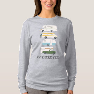 RVはまだか?カンパーヴァンライフRVトレーラカスタムー Tシャツ