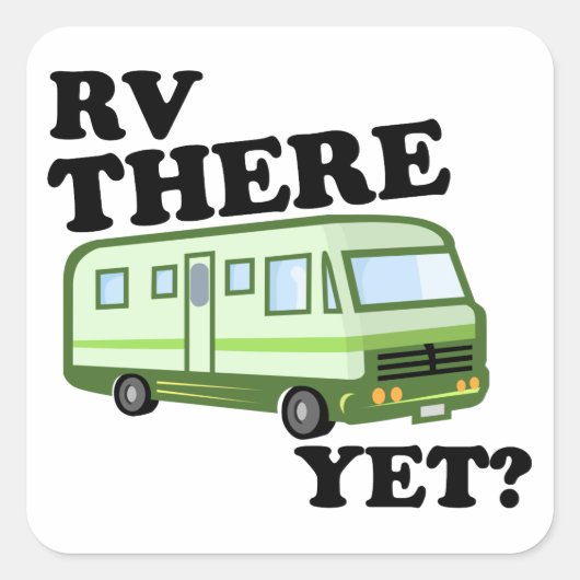 RVはまだか?(グリーン) スクエアシール (正面)