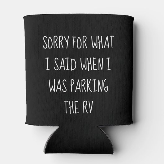 RVを駐車している時の私の言ったことをごめんなさい 缶クーラー (裏面)