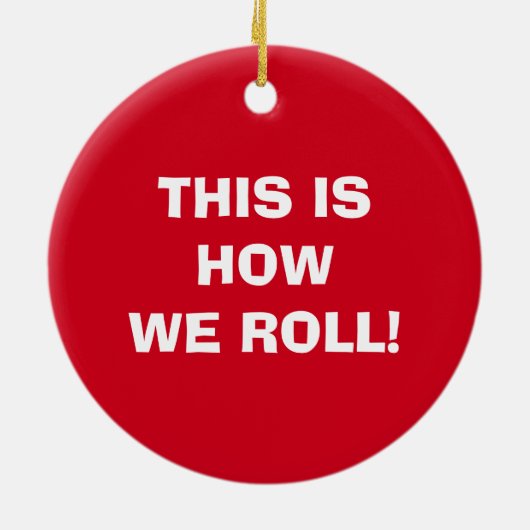 RVオーナメント- 「これが私たち転がの方法」 セラミックオーナメント (裏面)